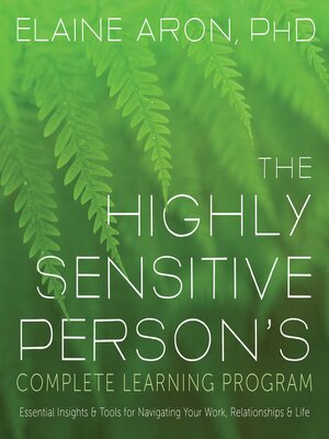 cover image of The Highly Sensitive Person's Complete Learning Program